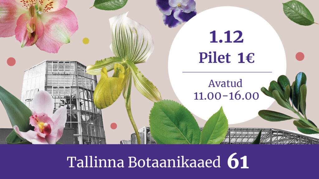 Tallinna Botaanikaaed 61 plakat